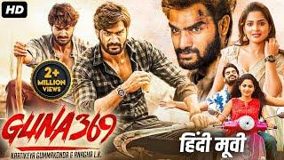 GUNA 369 - Hindi Dubbed Full Movie | Kartikeya Gummakonda, Anagha L.K. | South Action Movie