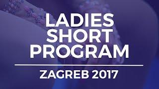 Sofia SAMODUROVA RUS-  Ladies Short Program   ZAGREB 2017