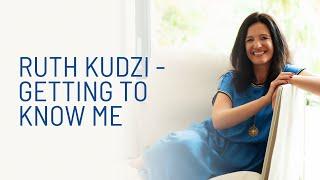 Ruth Kudzi - Getting to Know me