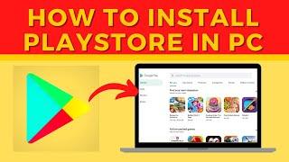 Download Play Store Apps on PC | How To Install Google PlayStore in Windows Laptop or PC 2020