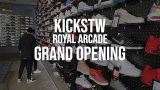 KICKSTW Royal Arcade Grand Opening