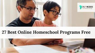 Best Online Homeschool Programs Free