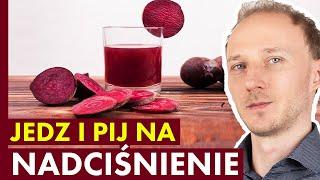 Nadciśnienie: jak je obniżyć naturalnie dietą! 13 produktów, które warto jeść | Dr Bartek Kulczyński