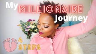 My Millionaire Journey | 4 Steps