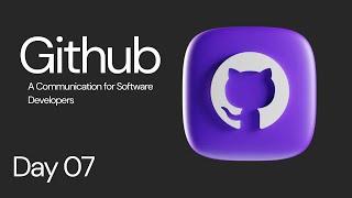 [ Day 7 ] Github - A New Communication for Software Builders