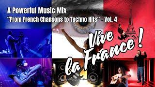   VIVE LA FRANCE! POWERFUL MUSIC-MIX VOL. 4 / Best of French Beats, Global Sounds, Mélodies Monde