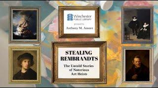 Stealing Rembrandts: The Untold Stories of Notorious Art Heists by Anthony M. Amore