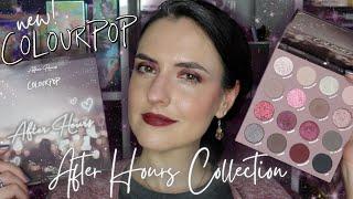 NEW ColourPop AFTER HOURS Collection Review | Swatches, Comparisons & Tutorial