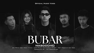 BUBAR - MASDDDHO (OFFICIAL MUSIC VIDEO)