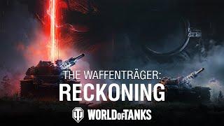 The Waffenträger: Reckoning | World of Tanks