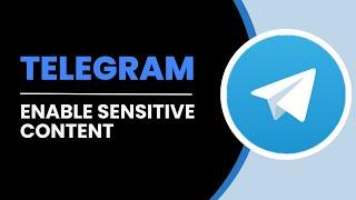 HOW TO ENABLE SENSITIVE CONTENT ON TELEGRAM! 2024