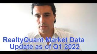RealtyQuant Market Data Update as of Q1 2022