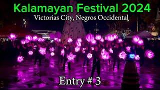 Entry # 3 KALAMAYAN FESTIVAL 2024 Christmas Lantern Dance Contest Victorias City, Negros Occidental