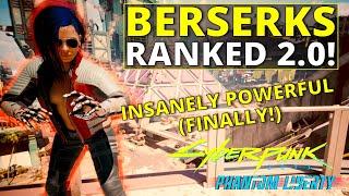 All Berserks Ranked Worst to Best in Cyberpunk 2077 2.0