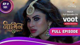 Naagin 3 | नागिन 3 | Ep. 101 | Bela-Shivangi Join Forces! | बेला-शिवांगी ने मिलाए हाथ!