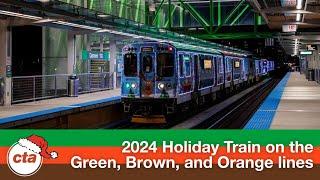 CTA 'L' - 2024 Holiday Train on the Green, Orange, and Brown Lines