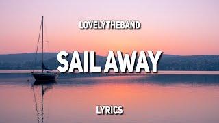 lovelytheband - sail away (Lyrics)