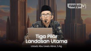  LIVE KAJIAN MUSLIMAH | TIGA PILAR LANDASAN UTAMA | Ustadz Abu Uwais Abrar, S.Ag.