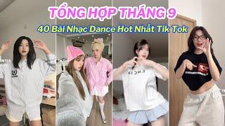 TỔNG HỢP TIK TOK THÁNG 9 : Top 40 Trend Nhảy Triệu View Thịnh Hành Nhất Trên Tik Tok Hiện Nay