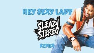 Shaggy - Hey Sexy Lady (Sleazy Stereo Remix)