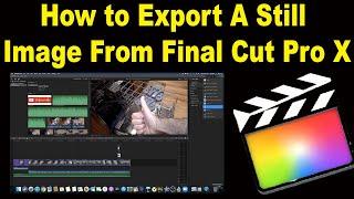 How to Export A still Image frame from FCPX final cut pro x