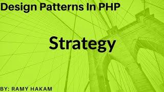#30 Design Patterns in PHP Arabic course - Strategy Pattern شرح بالعربي