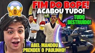 FIM DO BOPEPAULINHO Ñ ACREDITOU! ABEL MANDOU PRENDER GERAL!