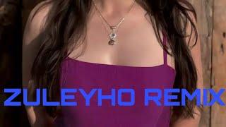 zuleyho remix trend zulayho zulayxo remix zuleyxa remix tojikcha zulayho instagram trendlari #remix