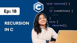 #18 C Recursion | C Programming For Beginners