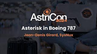 AstriCon 2024: Asterisk in Boeing 787