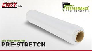 Pre-Stretch Eco Performance - Innowacyjna folia Pre-Stretch polskiego producenta.