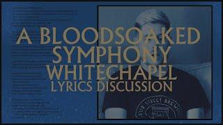 Whitechapel - A Bloodsoaked Symphony - Phil Bozeman Lyrics Discussion