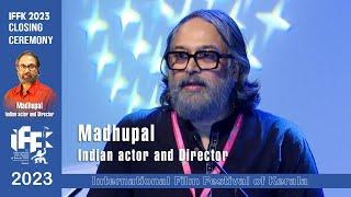 Madhupal | IFFK Closing Ceremony | 28th IFFK 2023
