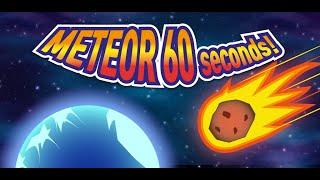 ЖИТЬ ОСТАЛОСЬ 60 СЕКУНД, ЧТО ДЕЛАТЬ?!  60 Seconds Meteor