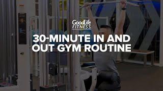 30-minute In & Out Exercise Routine | Workout | GoodLife Fitness