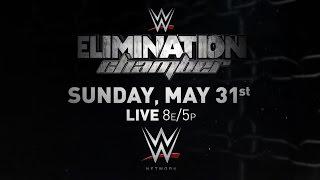 WWE ELIMINATION CHAMBER 2015, MAY 31 LIVE ON WWE NETWORK