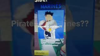 Pirates or marines?  #bloxfruits