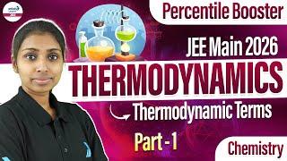 Thermodynamics Part 1 | Thermodynamic Terms | Class 11 Chemistry | JEE Main 2026 @InfinityLearn-JEE