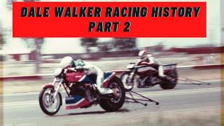 Holeshot Performance Dale Walker Racing History " Part 2 "