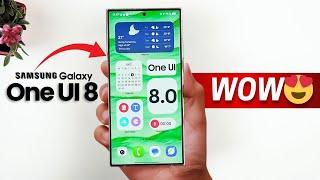 Samsung One UI 8.0 - WOW,SUPERB!