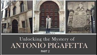 History from the Archives Episode 6: Unlocking the Mystery of Antonio Pigafetta Part 2