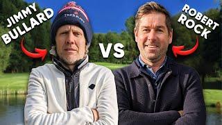 He Beat TIGER WOODS, But Can He Beat BULLARD ? | Robert Rock v Jimmy Bullard | The Belfry