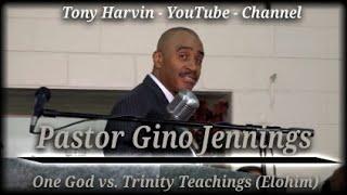 Pastor Gino Jennings - One God vs. Trinity Teachings (Elohim)