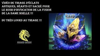 RAID SHADOW LEGENDS : TIRAGE ECLATS ANTIQUES, NEANTS ET SACRE POUR LA FUSION DE DAME NOELLE !!