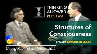 Structures of Consciousness with Georg Feuerstein