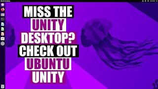 A First Look At Ubuntu Unity 22.04 (Yes, Unity Lives!)