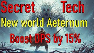 Secret Technique to Boost DPS by 15% in New World Aeternum | Ultimate DPS Guide