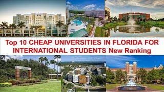 Top 10 CHEAP UNIVERSITIES IN FLORIDA FOR INTERNATIONAL STUDENTS New Ranking