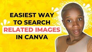 Easiest Way to Search Related Images / Images Within The Same Collection In Canva #Canvahack