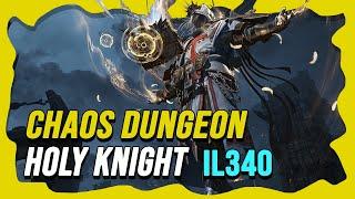 LOST ARK | Holy Knight/Paladin - Chaos dungeon iL340 | Gameplay
